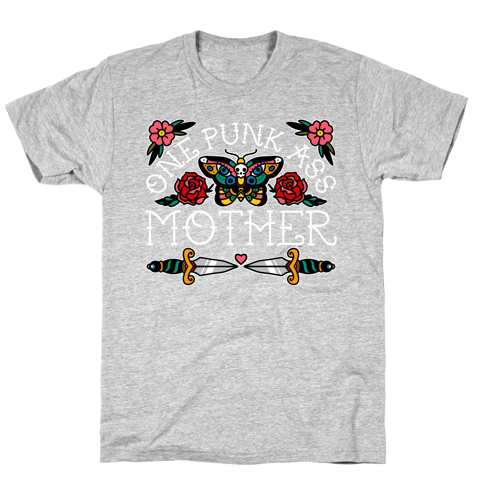 One Punk Ass Mother T-Shirt