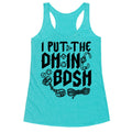 I Put The DM in BDSM Racerback Tank