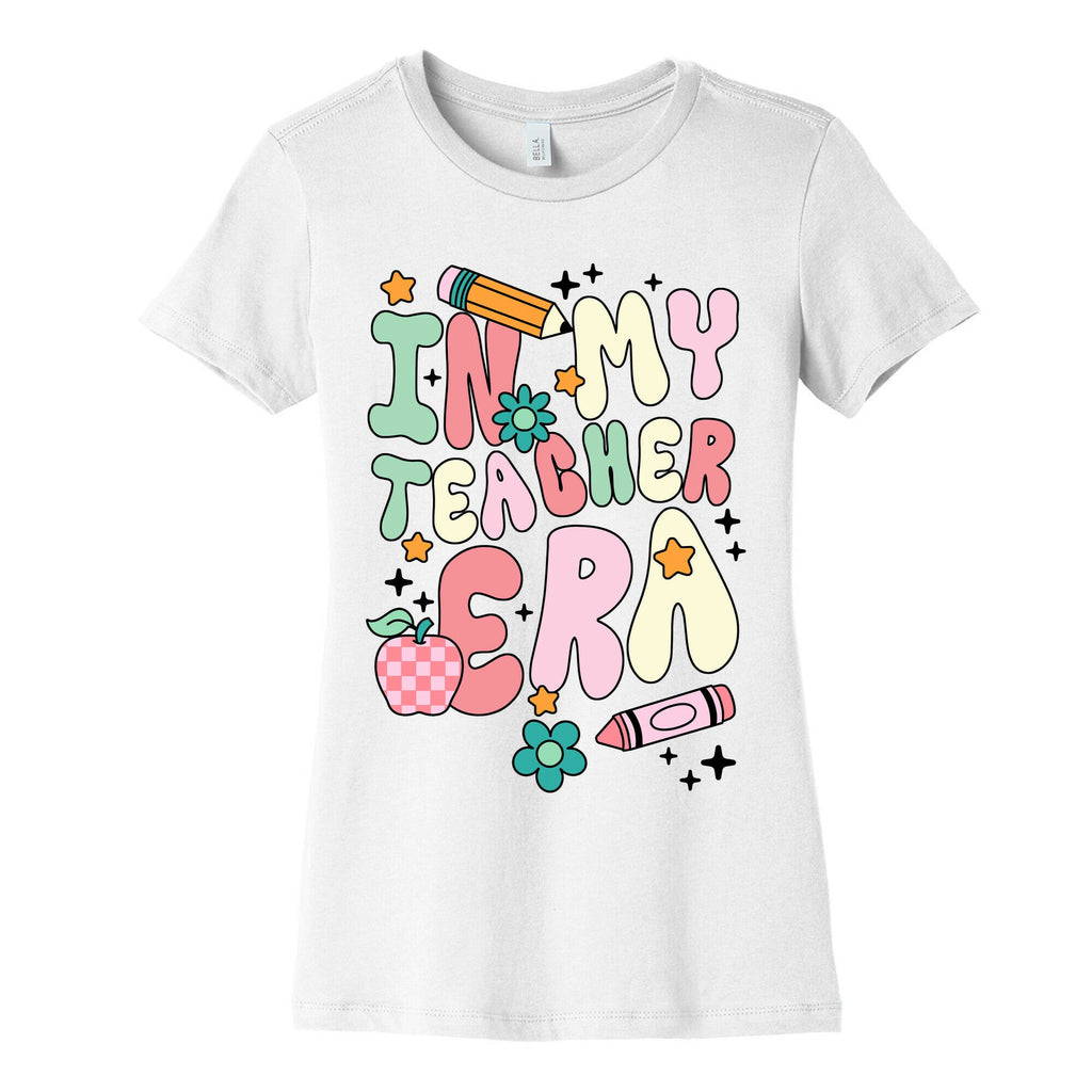 In My Teacher Era Womens Cotton Tee
