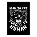 Born To Cat Forced To Human Garden Flag