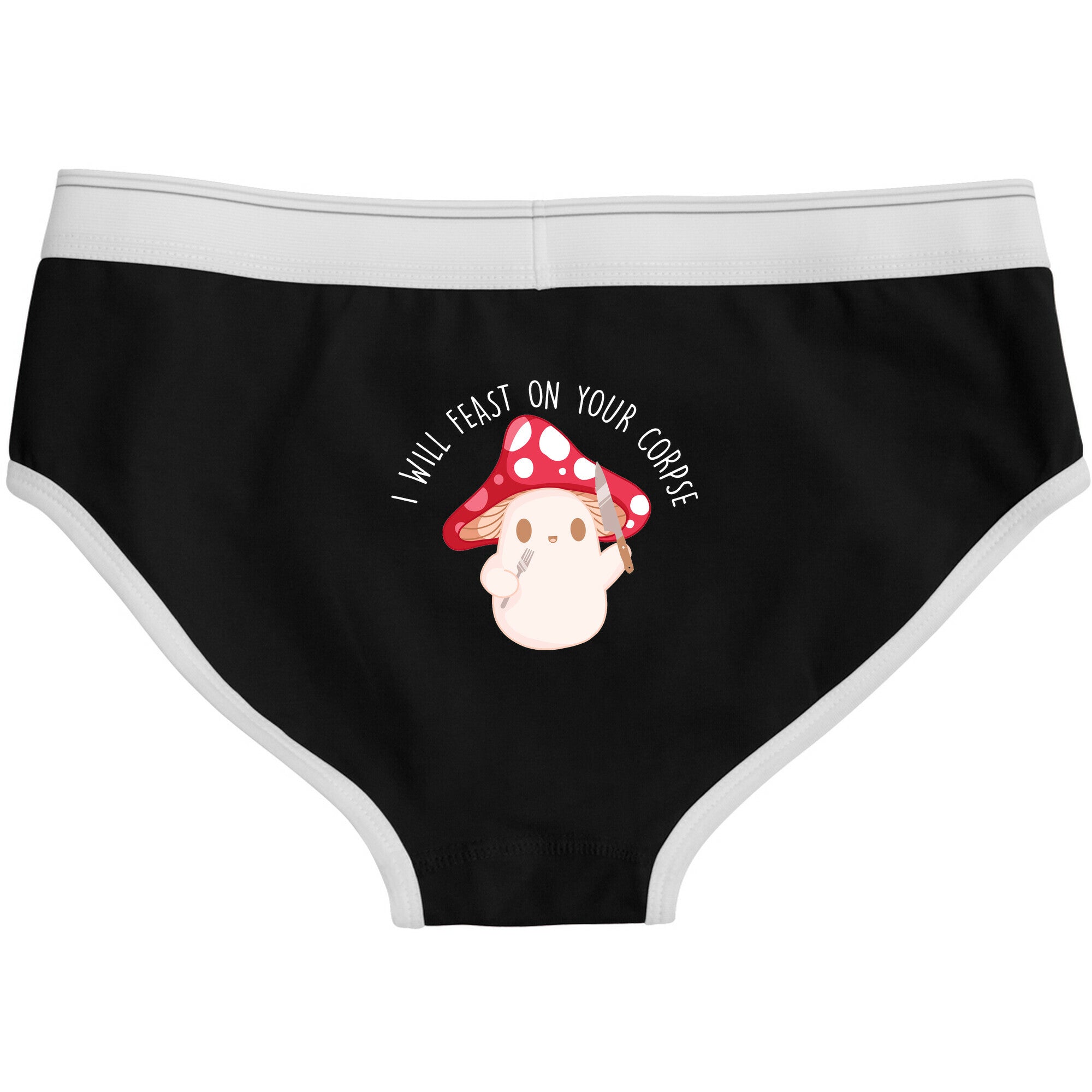 I Will Feast On Your Corpse Mushroom Boyfriend Briefs