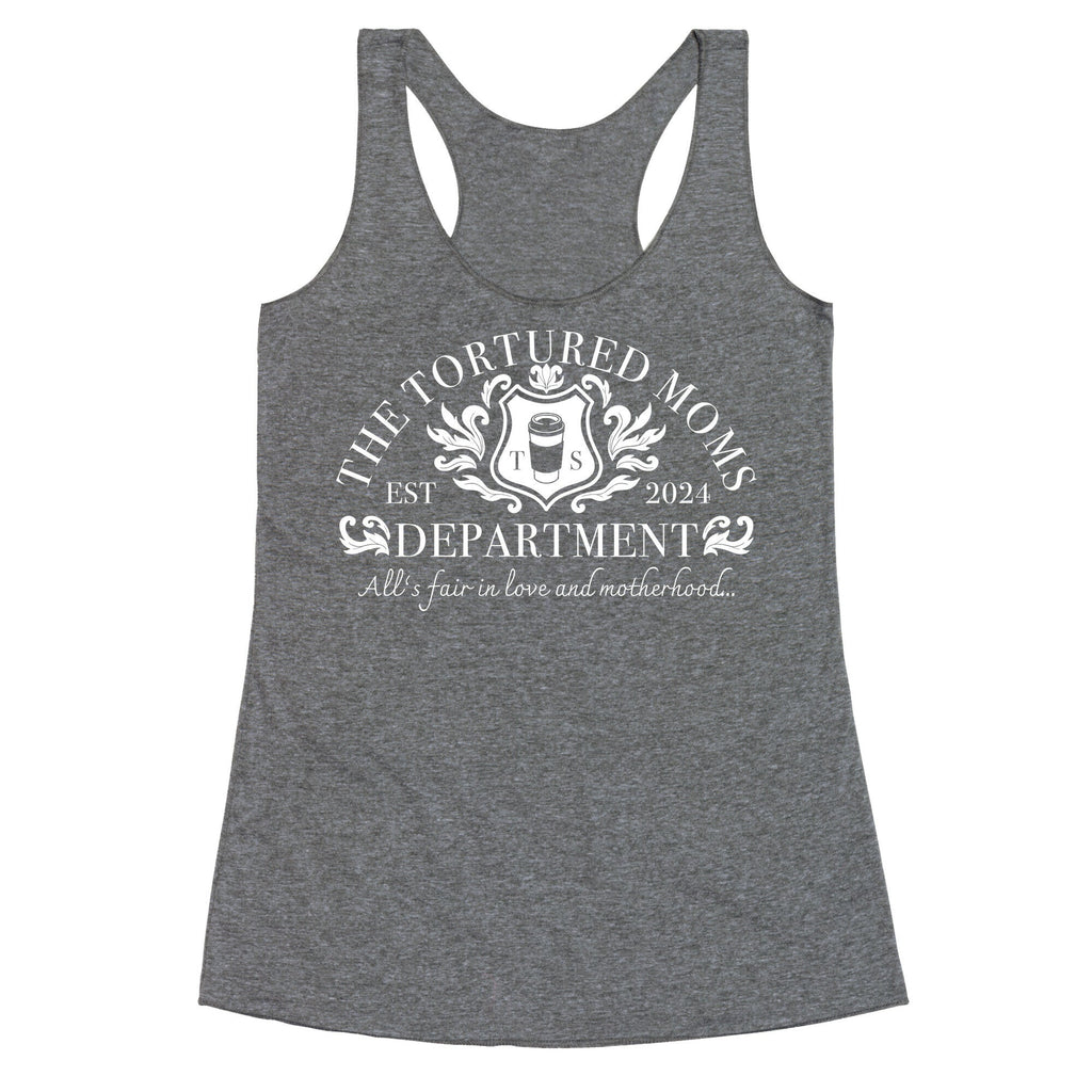 The Tortured Moms Department Racerback Tank