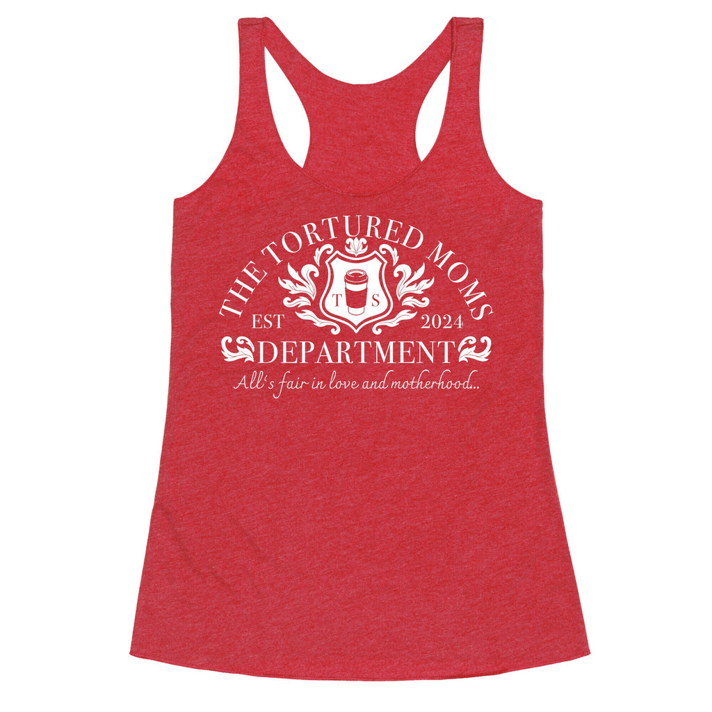 The Tortured Moms Department Racerback Tank