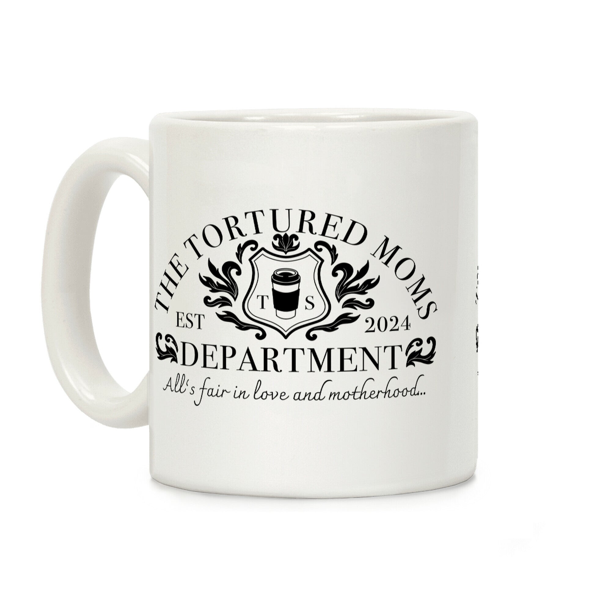 The Tortured Moms Department Coffee Mug