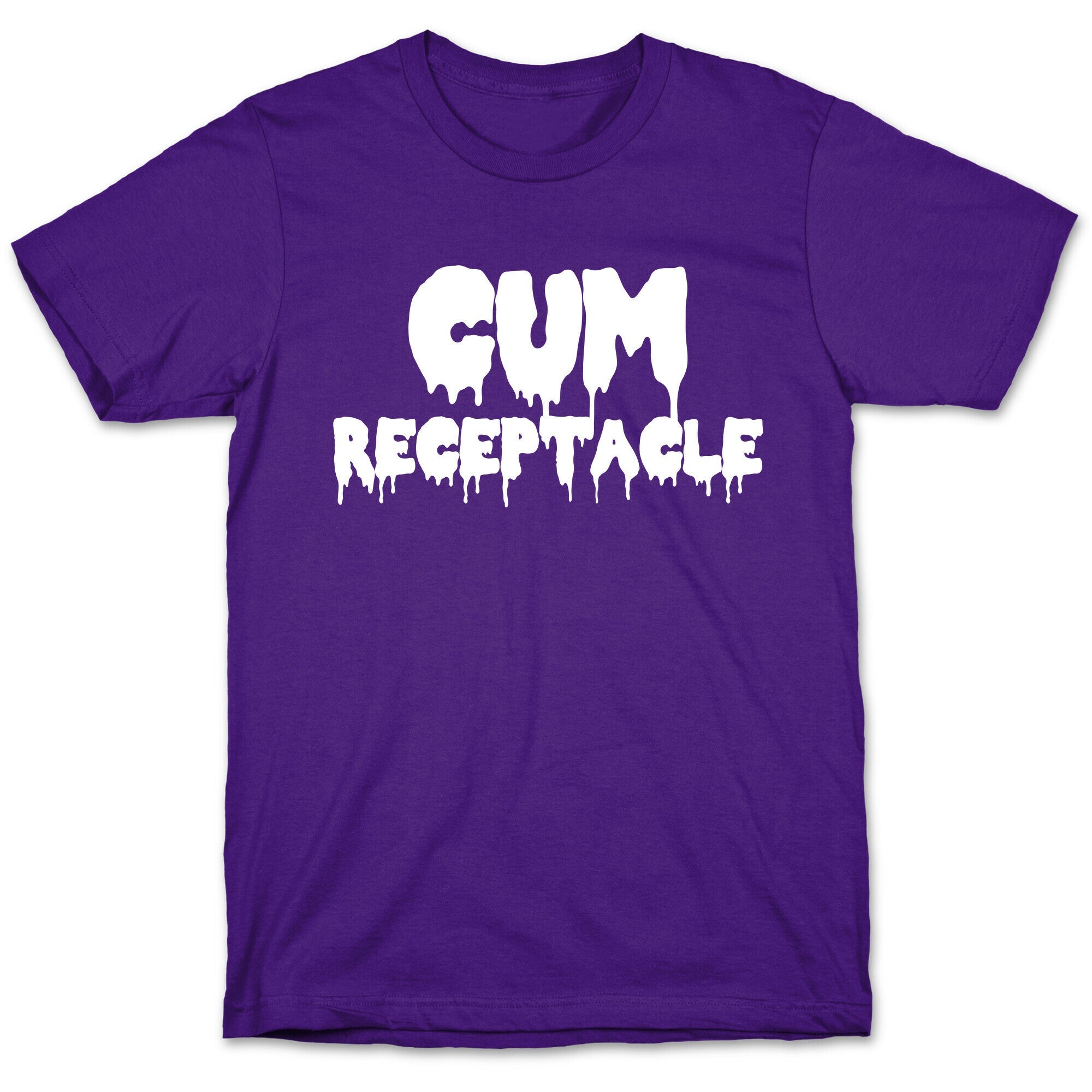 Cum Receptacle T-Shirt