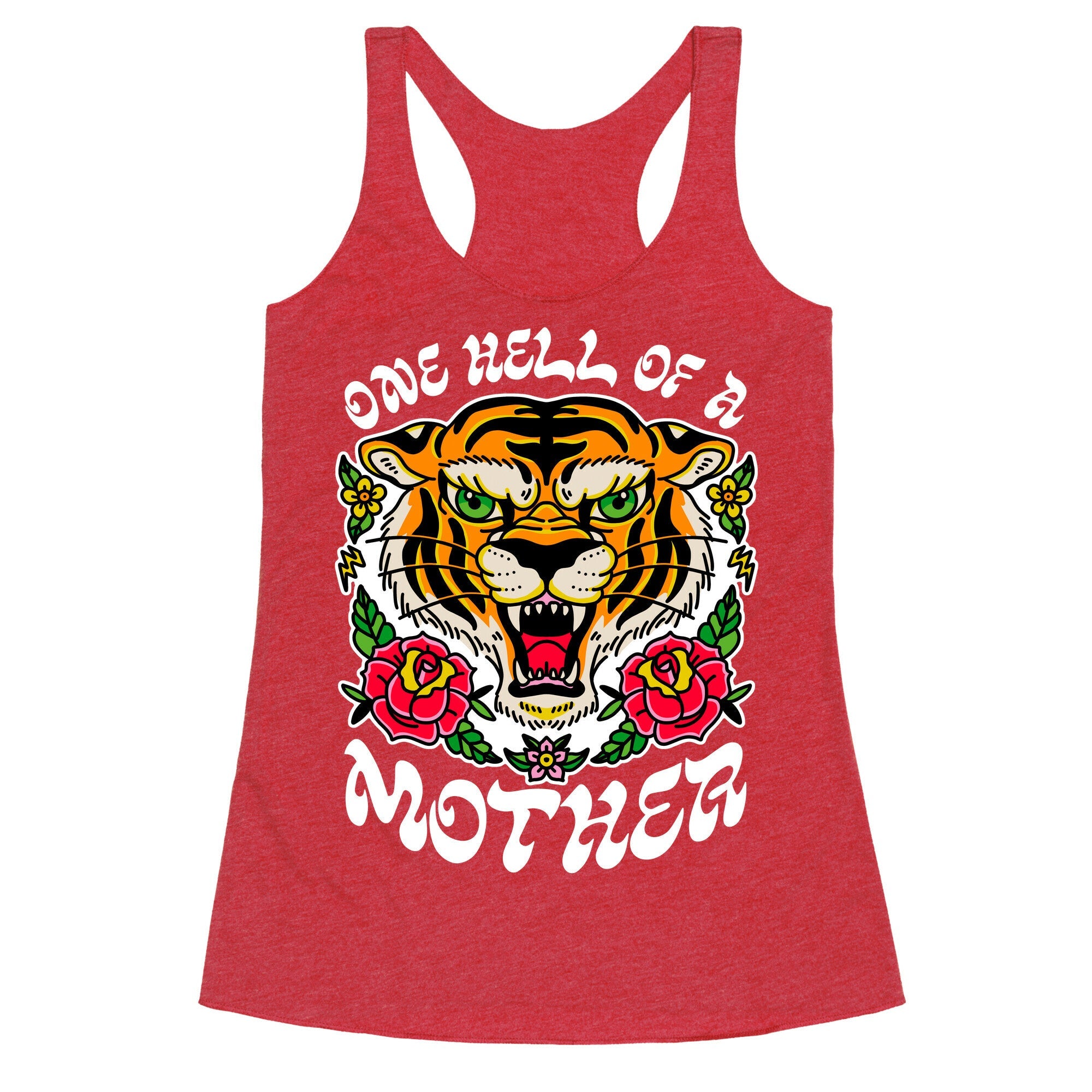 One Hell of a Mother Racerback Tank