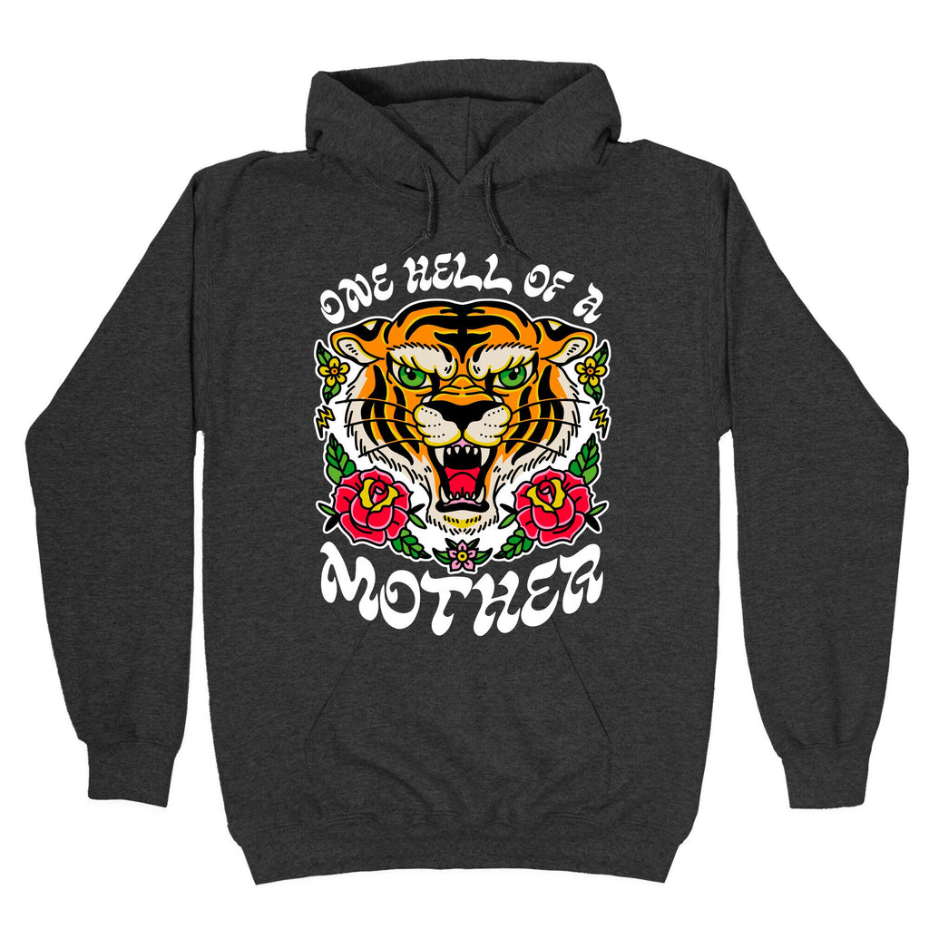 One Hell of a Mother Hoodie