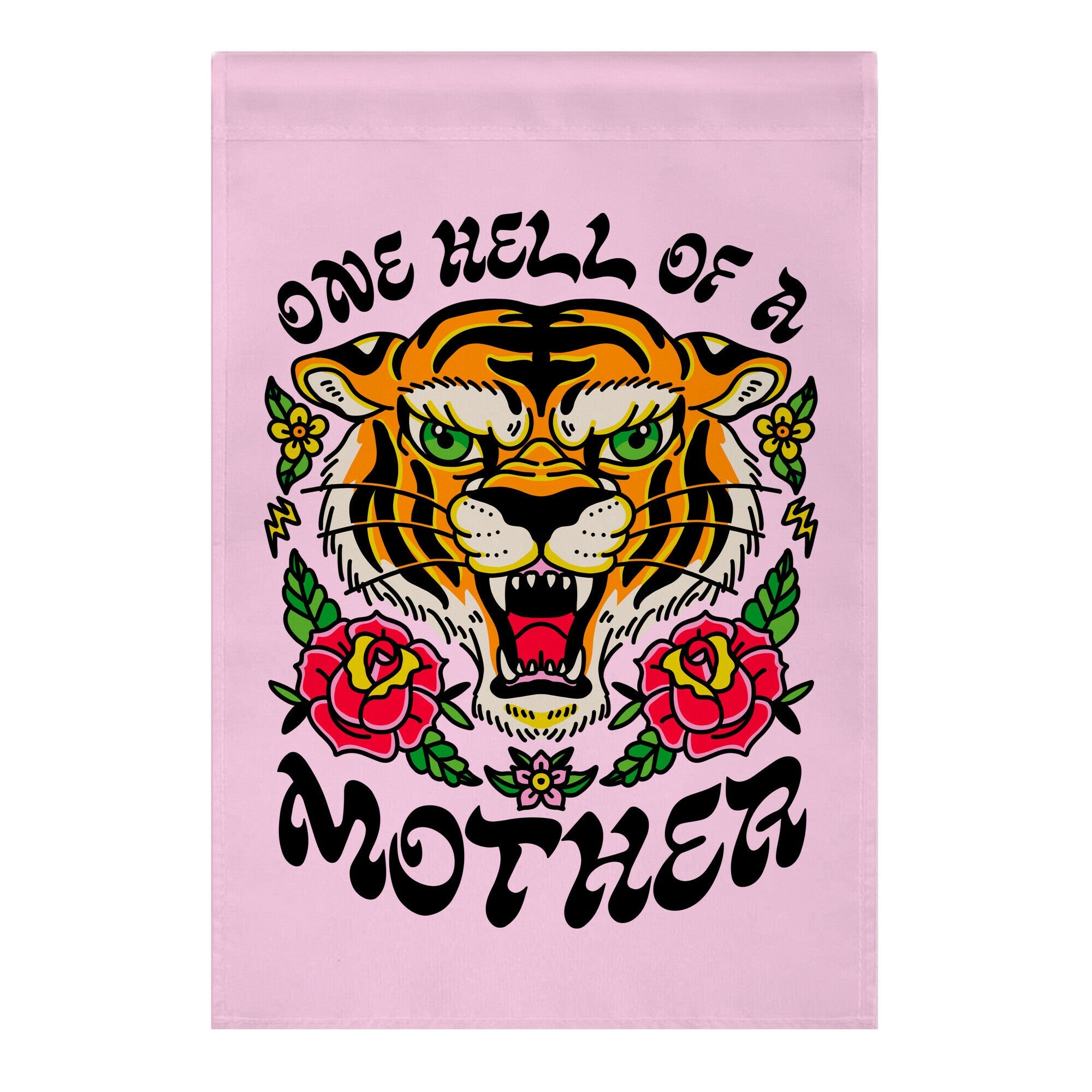 One Hell of a Mother Garden Flag