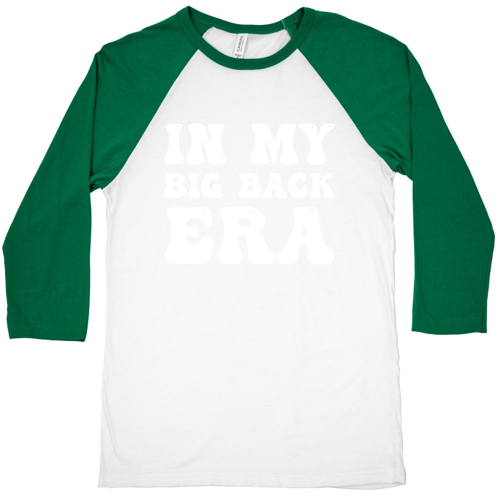 In My Big Back Era Baseball Tee
