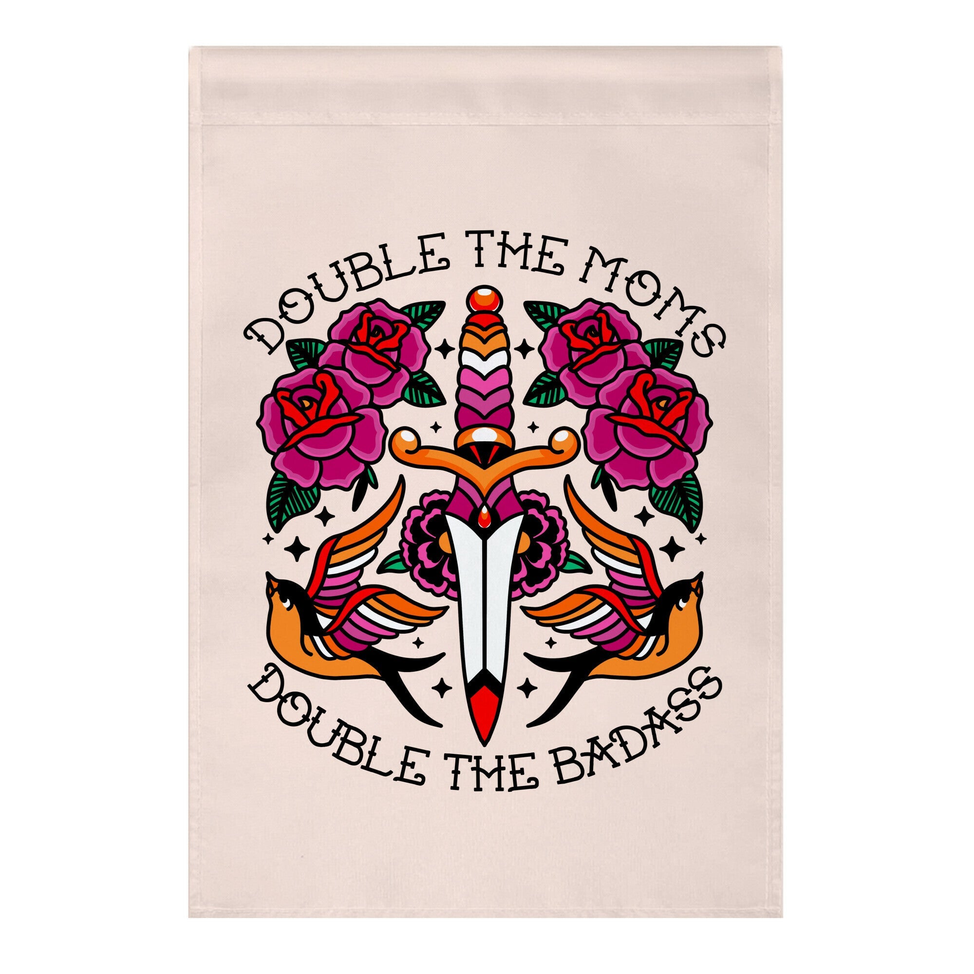 Double The Moms Double The Badass Garden Flag
