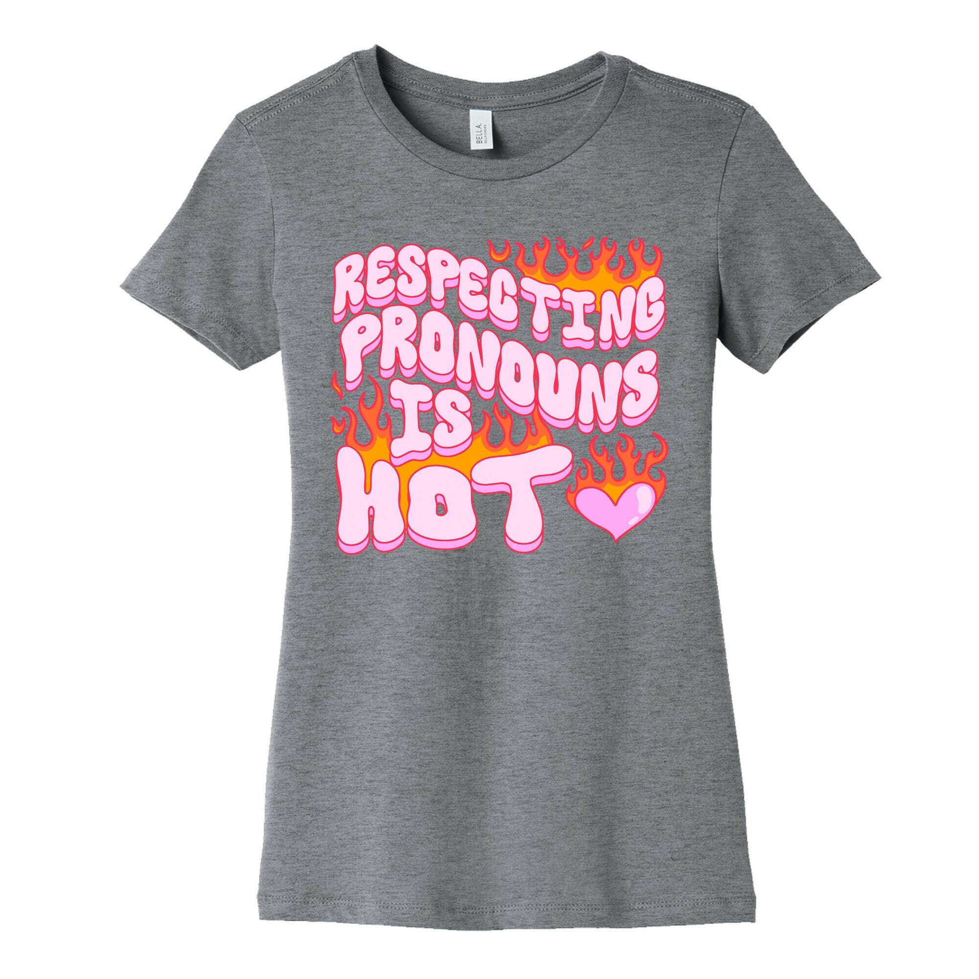 Respecting Pronouns Is Hot Womens Cotton Tee