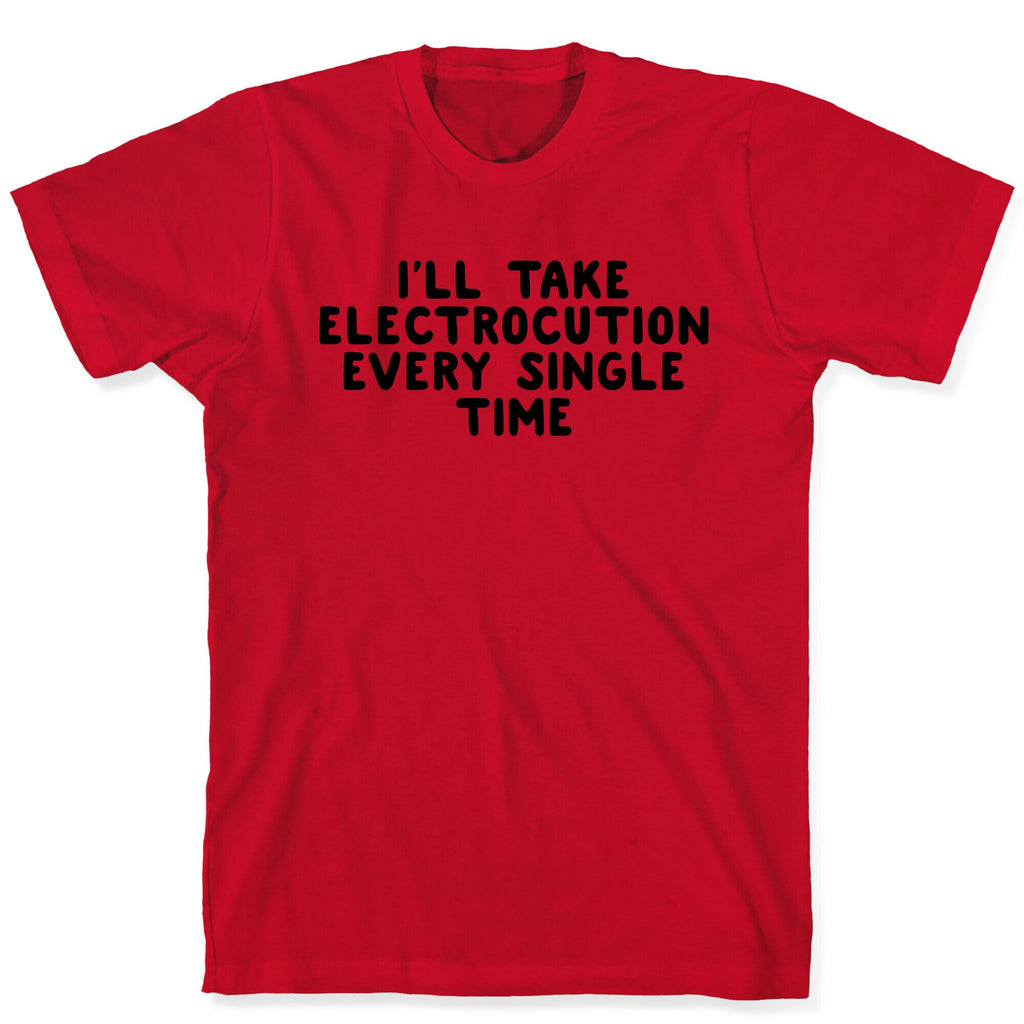 Trump Sharks or Electrocution Speech Quote T-Shirt