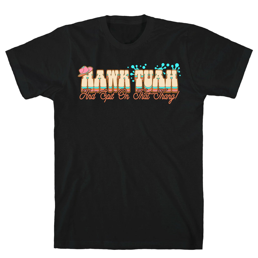 Hawk Tuah Spit On That Thang T-Shirt