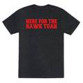 Here for The Hawk Tuah Unisex Triblend Tee