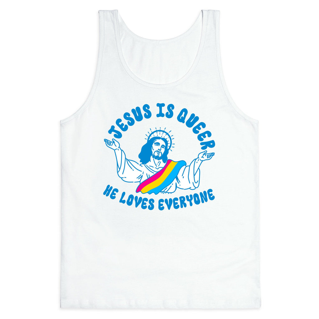 Jesus Is Queer, He Loves Everybody Tank Top
