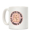 Mess With The Peen Ill Make A Scene Coffee Mug