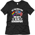 Get The Girls and The Gays In The Government Womens Triblend Tee