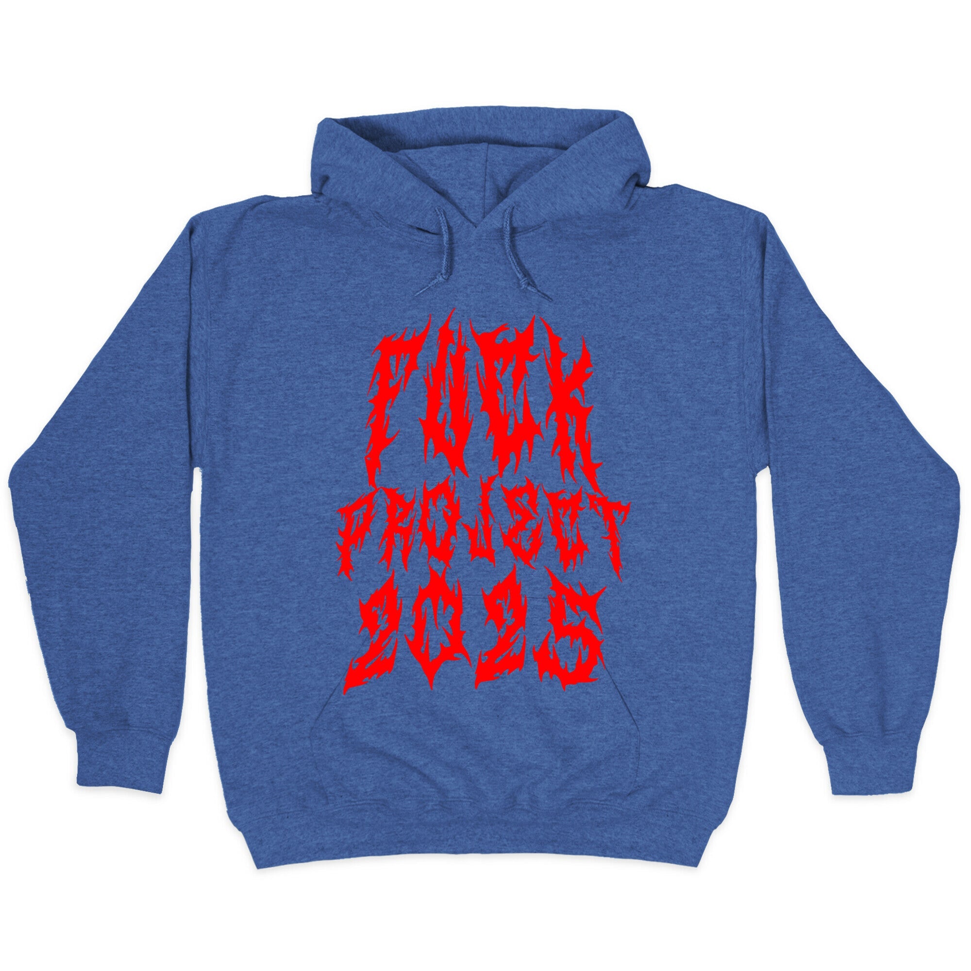 Fuck Project 2025 Hoodie