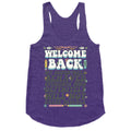 WELCOME BACK MY SUPER WELL BEHAVED STUDENTS Racerback Tank