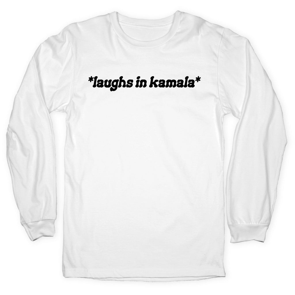 Laughs In Kamala Longsleeve Tee