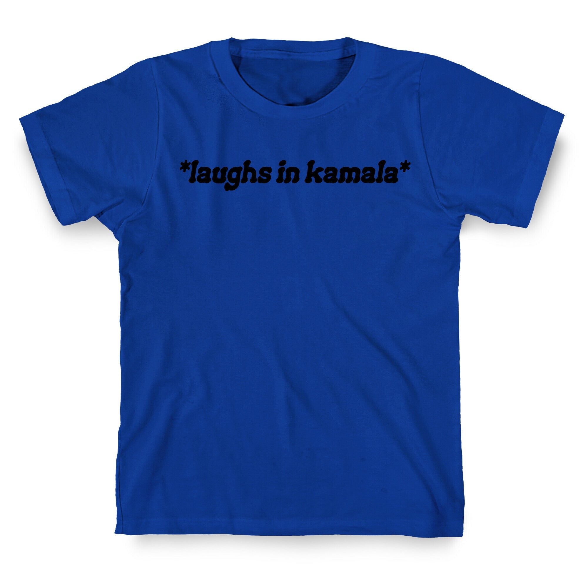 Laughs In Kamala T-Shirt