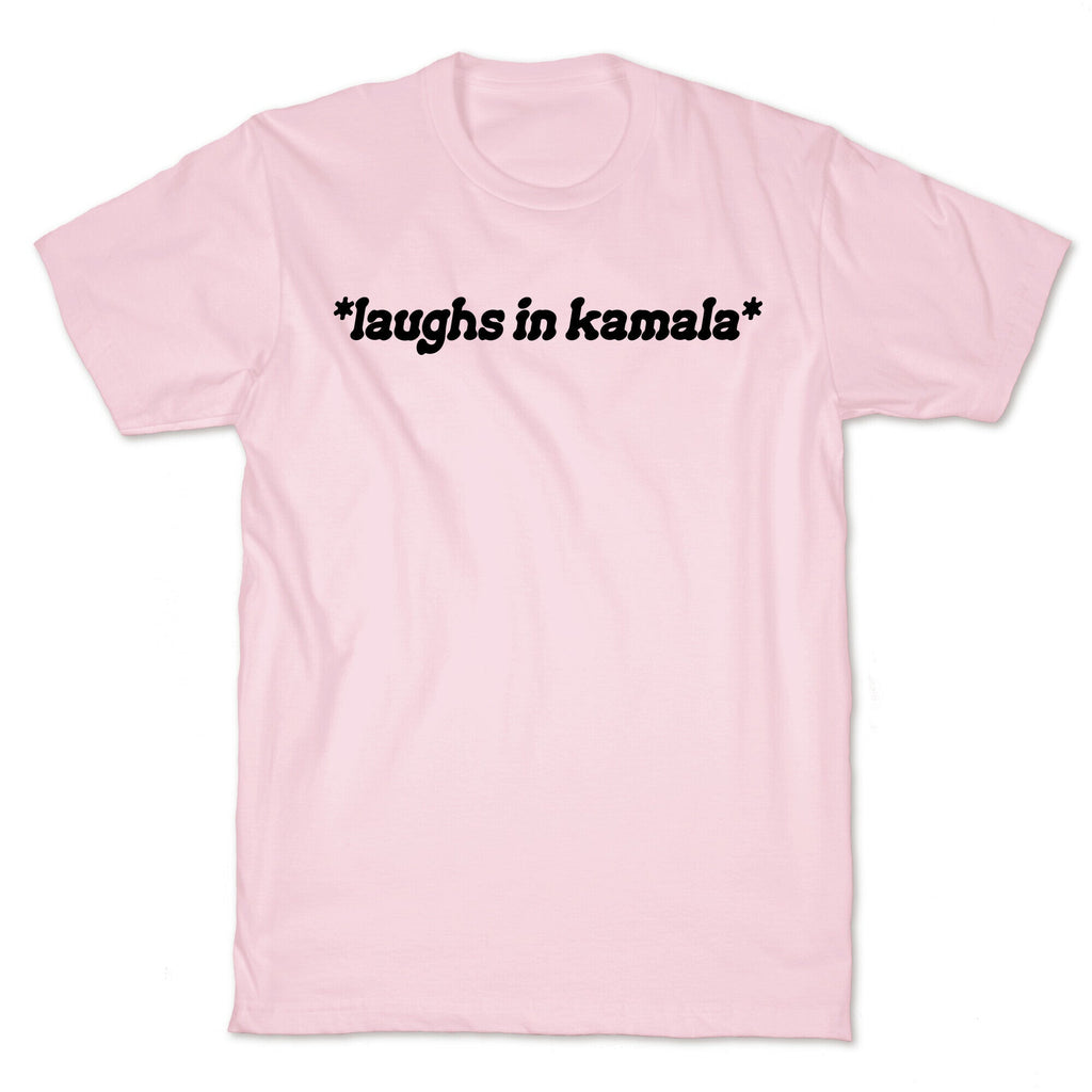 Laughs In Kamala T-Shirt