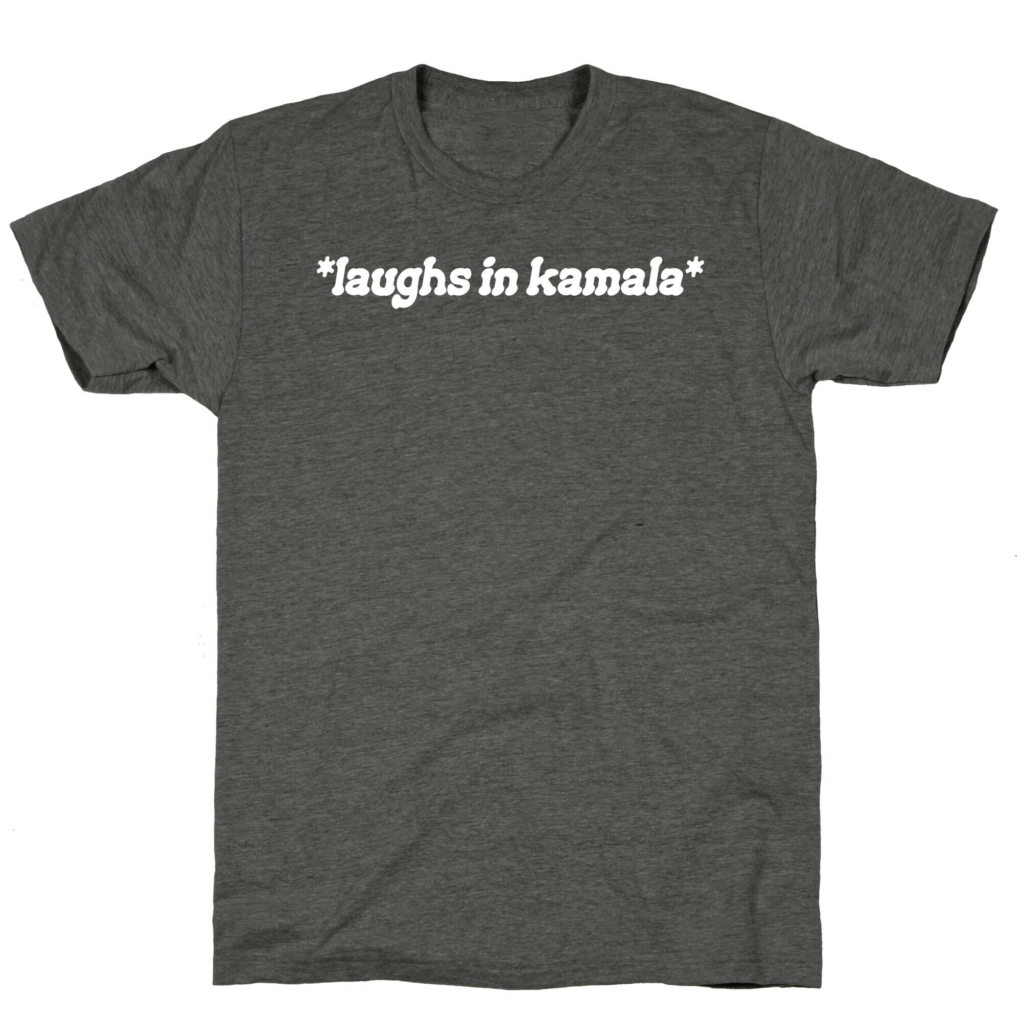 Laughs In Kamala Unisex Triblend Tee