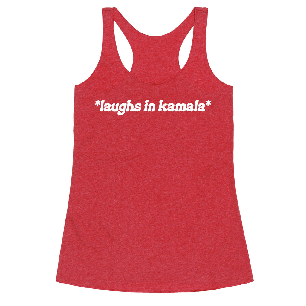 Laughs In Kamala Racerback Tank