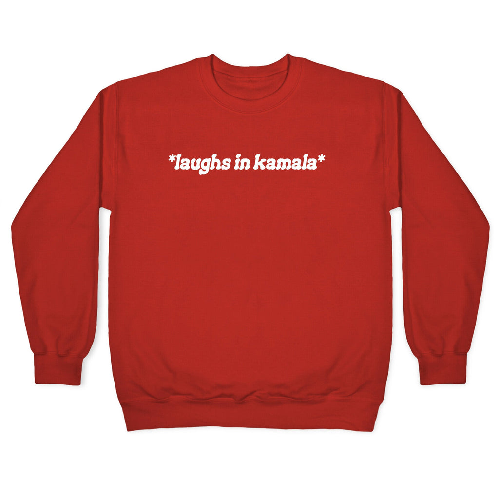 Laughs In Kamala Crewneck Sweatshirt