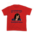 Did Someone Say Black Job? Kamala Harris 2024 Kids Tee