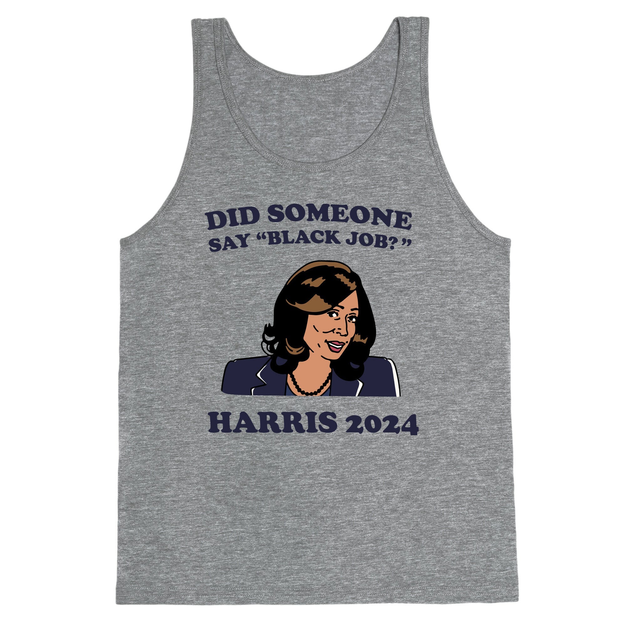 Did Someone Say Black Job? Kamala Harris 2024 Tank Top