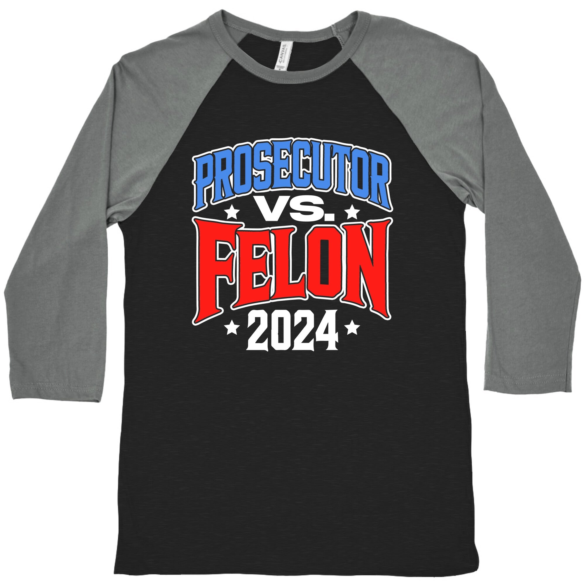 Prosecutor VS. Felon 2024 Baseball Tee