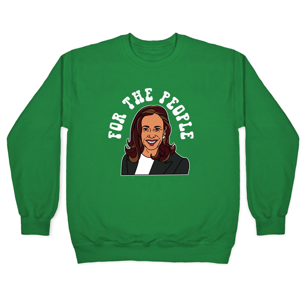 For The People Kamala Harris Crewneck Sweatshirt