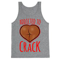 Addicted To Crack \(Chocolate\) Tank Top