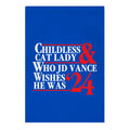 Childless Cat Lady Who JD Vance Wishes He Was Blue Garden Flag