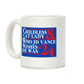 Childless Cat Lady Who JD Vance Wishes He Was Blue Coffee Mug