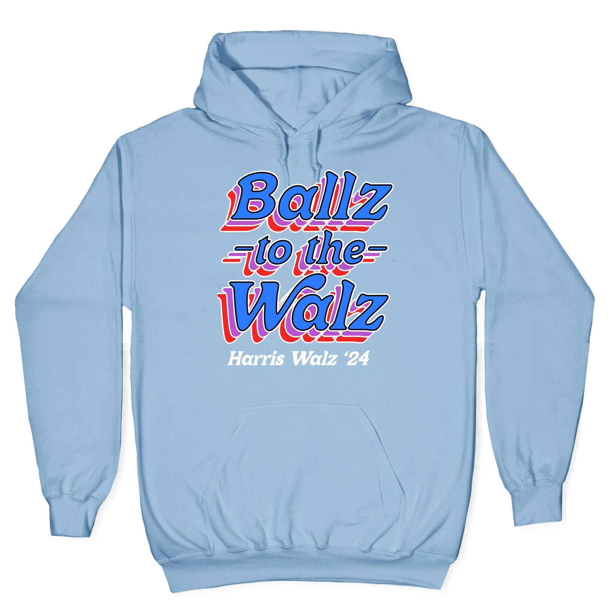 Ballz to the Walz (Harris Walz 2024) Hoodie