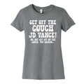 Get Off The Couch JD Vance Womens Cotton Tee