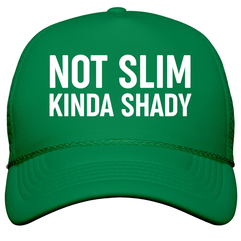 Not Slim Kinda Shady  Snapback Trucker Hat