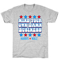Mind Your Own Damn Business Harris Walz  T-Shirt