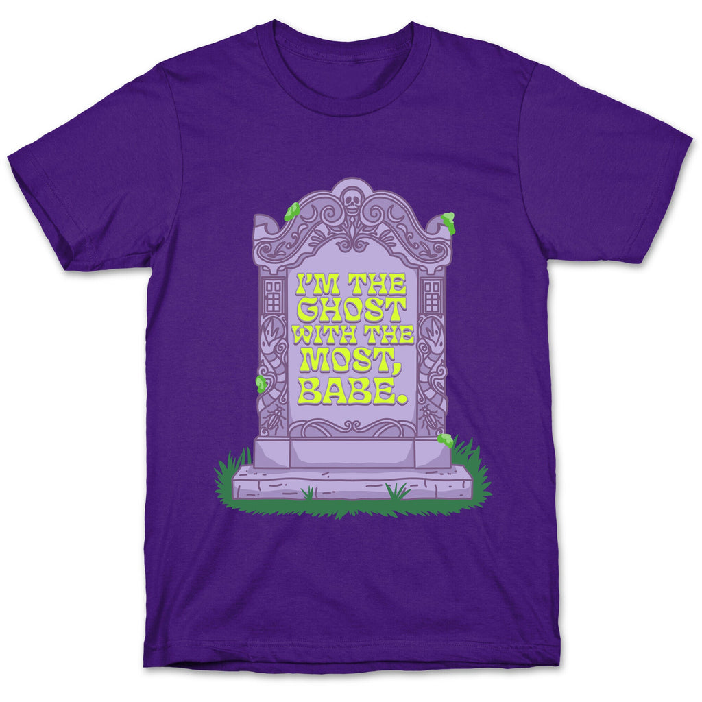 Im The Ghost With The Most, Babe T-Shirt