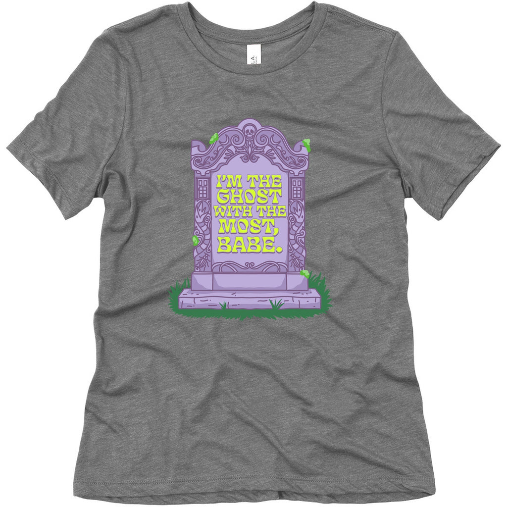Im The Ghost With The Most, Babe Womens Triblend Tee