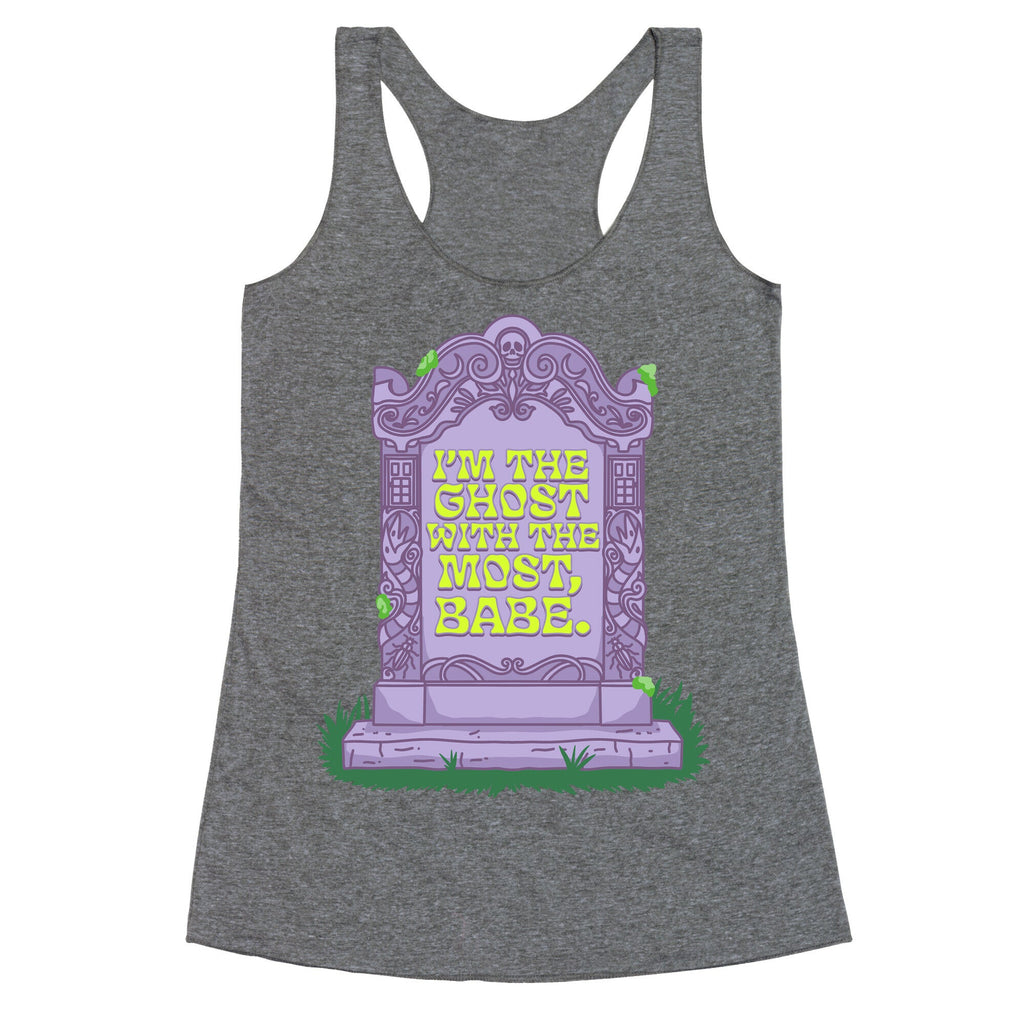 Im The Ghost With The Most, Babe Racerback Tank
