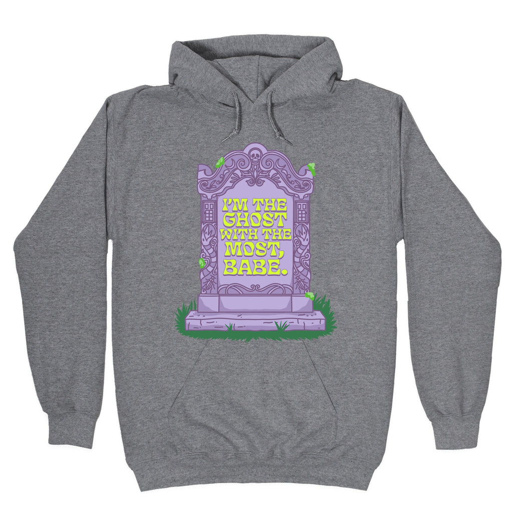 Im The Ghost With The Most, Babe Hoodie