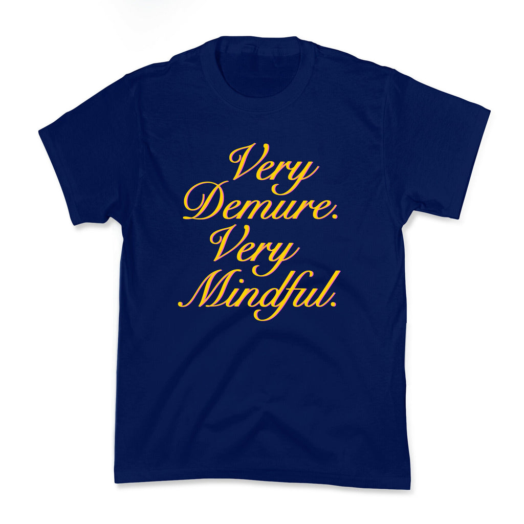 Very Demure. Very Mindful. Kids Tee