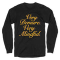 Very Demure. Very Mindful. Longsleeve Tee