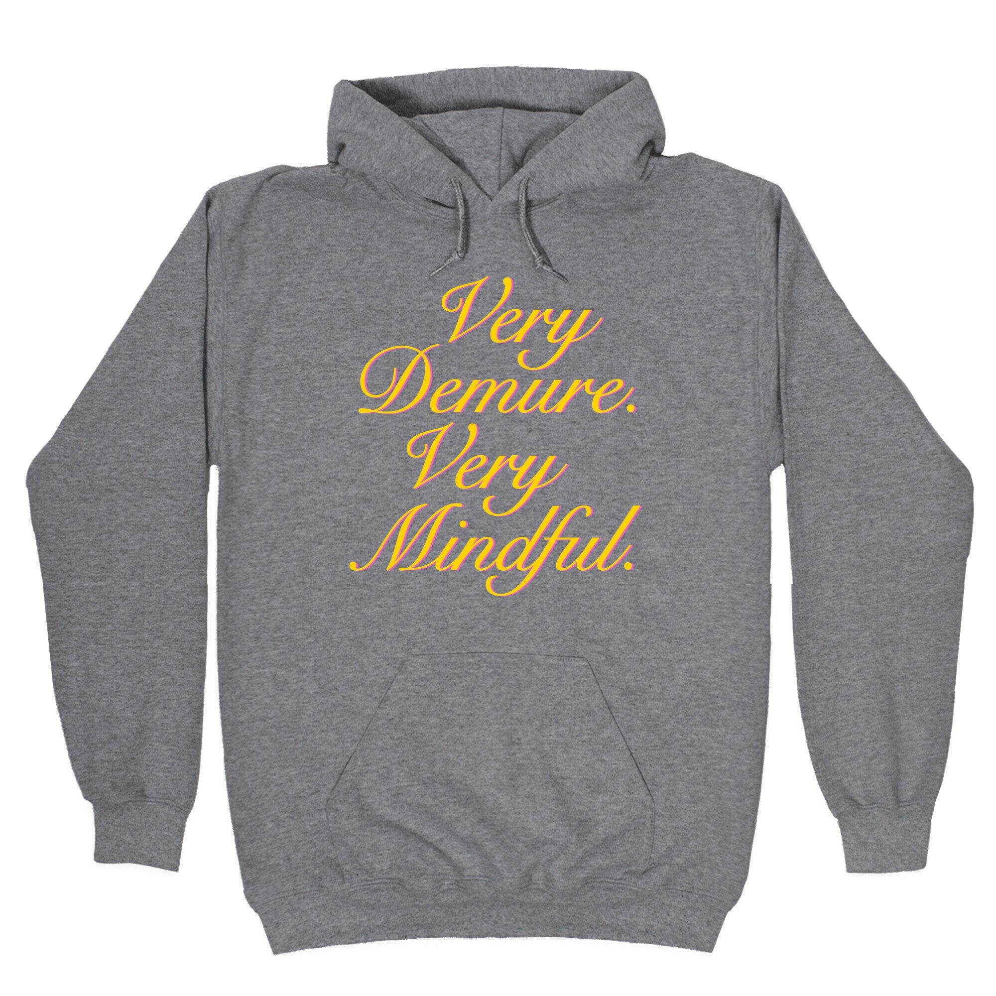 Very Demure. Very Mindful. Hoodie