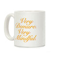 Very Demure. Very Mindful. Coffee Mug
