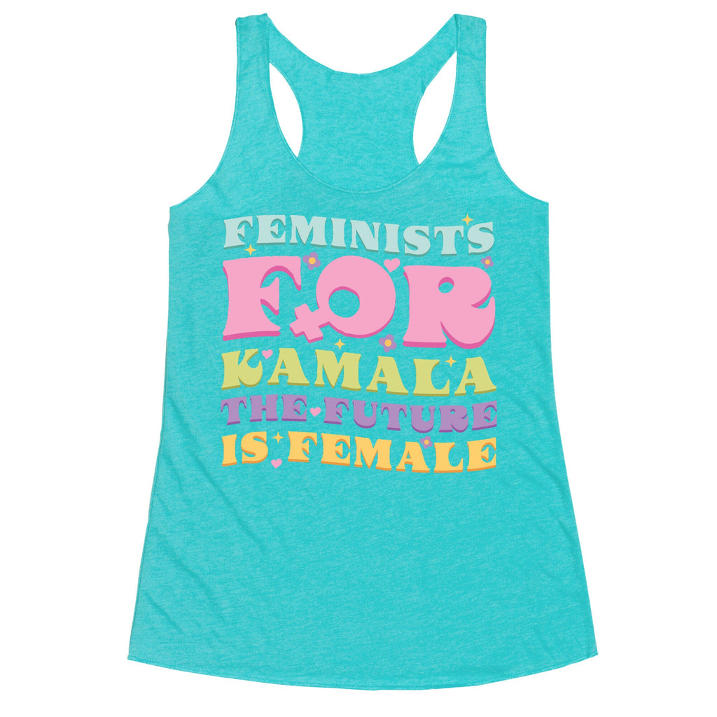 Feminists for Kamala Racerback Tank