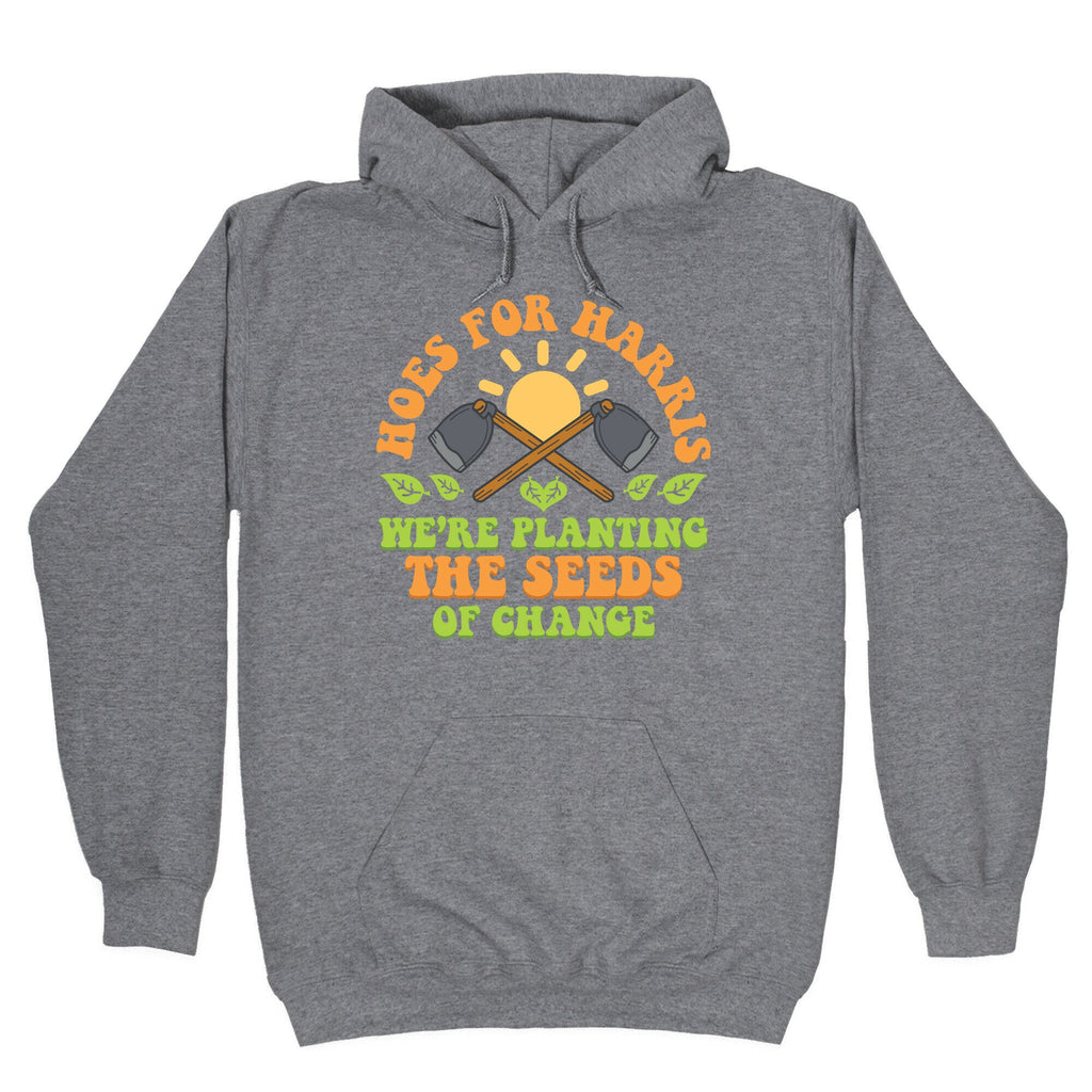 Hoes for Harris Hoodie